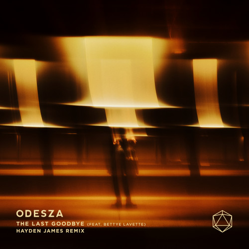 The Last Goodbye (Hayden James Remix) - ODESZA featuring Bettye LaVette